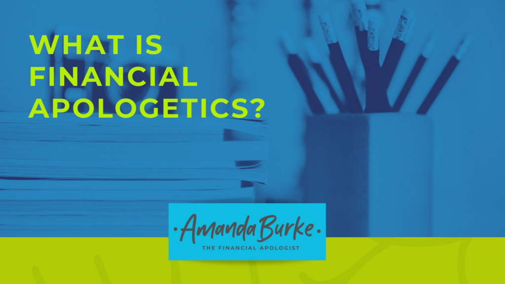 Blog title: What is Financial Apologetics